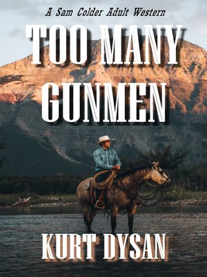 cover image of Too Many Gunmen